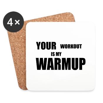 Dein Workout in meinem Warm Up - Untersetzer (4er-Set) - Weiß - Vorne