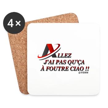 J ai pas qu'ca à foutre ciao !! - Dessous de verre (lot de 4) - blanc - Devant