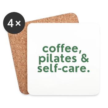 Coffee, Pilates & Self-Care. Coffee, Pilates ... - Coasters (set of 4) - white - Front