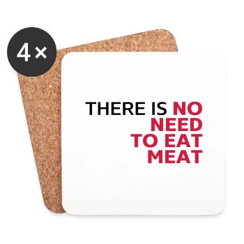 There is no need to eat meat, vegetarian shirt - Coasters (set of 4) - white - Front