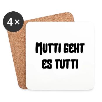 Mutti geht es tutti lustiger Spruch Mama Mutter - Untersetzer (4er-Set) - Weiß - Vorne