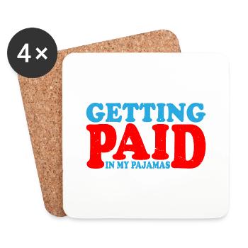 Getting Paid In My Pajamas 3 - Coasters (set of 4) - white - Front