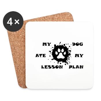 My Dog Ate My Lesson Plan BLACK - Coasters (set of 4) - white - Front