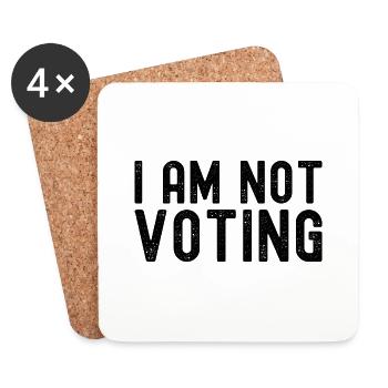 We don't need the same Candidates - I am not - Coasters (set of 4) - white - Front