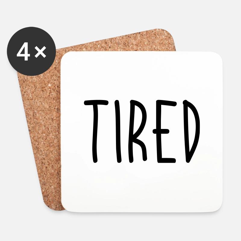 Tired - Untersetzer (4er-Set) - Weiß