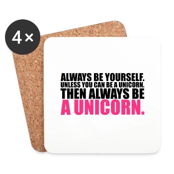 always be yourself unicorn funny - Coasters (set of 4) - white - Front