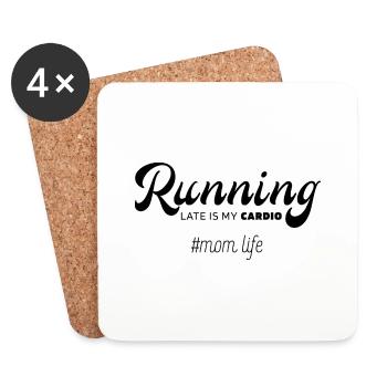 Running Late Is My Cardio - Mother's Day Funny Gif - Coasters (set of 4) - white - Front