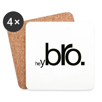 Hey Bro - Untersetzer (4er-Set) - Weiß - Vorne