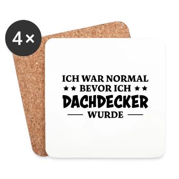 Dachdecker Spruch Lustiges Dachdecker Geschenk - Untersetzer (4er-Set) - Weiß - Vorne