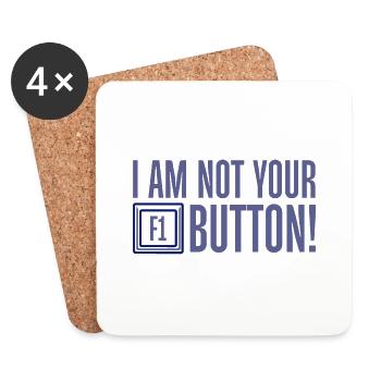 I Am Not Your F1 Button 4 - Untersetzer (4er-Set) - Weiß - Vorne