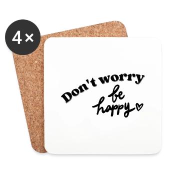 Don't worry Be Happy - Untersetzer (4er-Set) - Weiß - Vorne