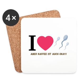 I love Sperma - Aber Kaffee ist auch okay! - Untersetzer (4er-Set) - Weiß - Vorne