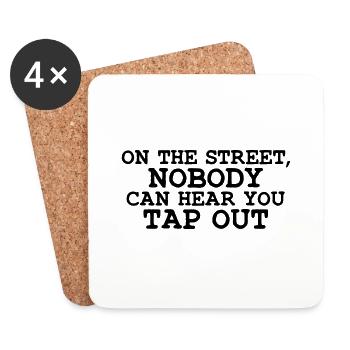 on the street nobody can hear you tap ou - Untersetzer (4er-Set) - Weiß - Vorne