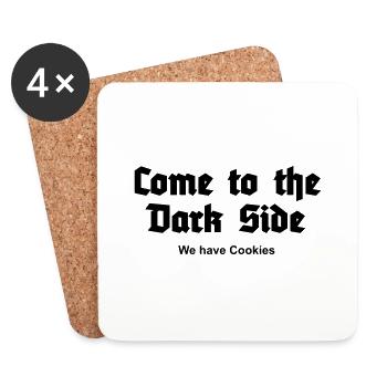 Come to the Dark Side - we have Cookies - Coasters (set of 4) - white - Front