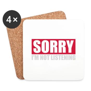 sorry in not listening - Coasters (set of 4) - white - Front