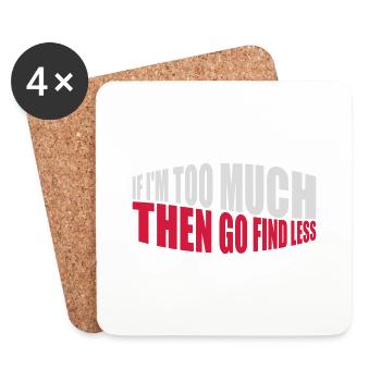 if im too much - Untersetzer (4er-Set) - Weiß - Vorne