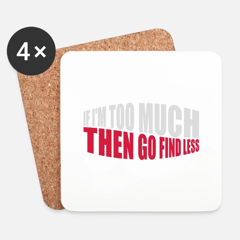 if im too much - Untersetzer (4er-Set) - Weiß