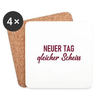Neuer Tag - Gleicher Scheiss - Scheiß - Untersetzer (4er-Set) - Weiß - Vorne