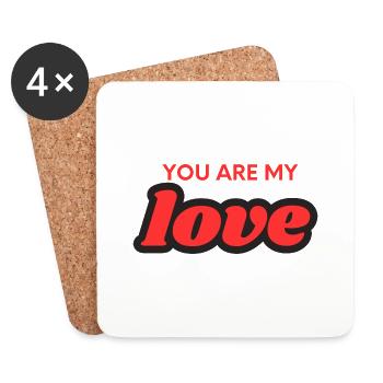 You are my love - Untersetzer (4er-Set) - Weiß - Vorne