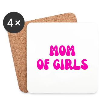 Mom of Girls – Raising Queens - Coasters (set of 4) - white - Front