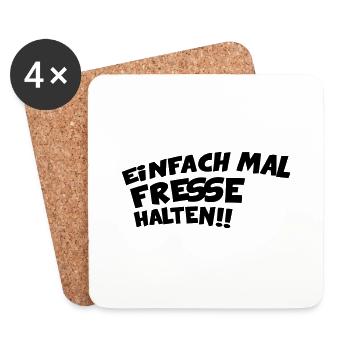 EINFACH MAL DIE FRESSE HALTEN - Untersetzer (4er-Set) - Weiß - Vorne