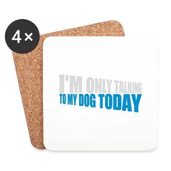 only talking to dog - Untersetzer (4er-Set) - Weiß - Vorne