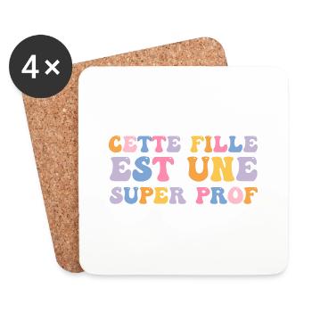Cette fille est une super Prof - Dessous de verre (lot de 4) - blanc - Devant