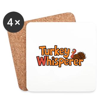 Turkey Whisperer – Funny Thanksgiving Turkey - Coasters (set of 4) - white - Front