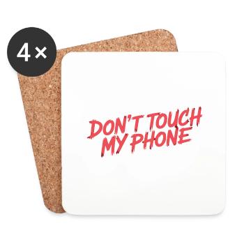 DON'T TOUCH MY PHONE - Coasters (set of 4) - white - Front