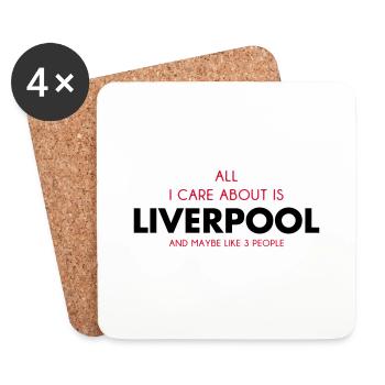 all i care about is liverpool - Coasters (set of 4) - white - Front