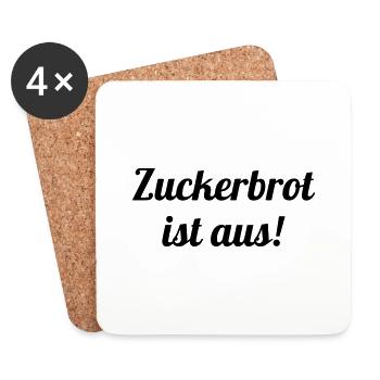 Zuckerbrot ist aus - Untersetzer (4er-Set) - Weiß - Vorne