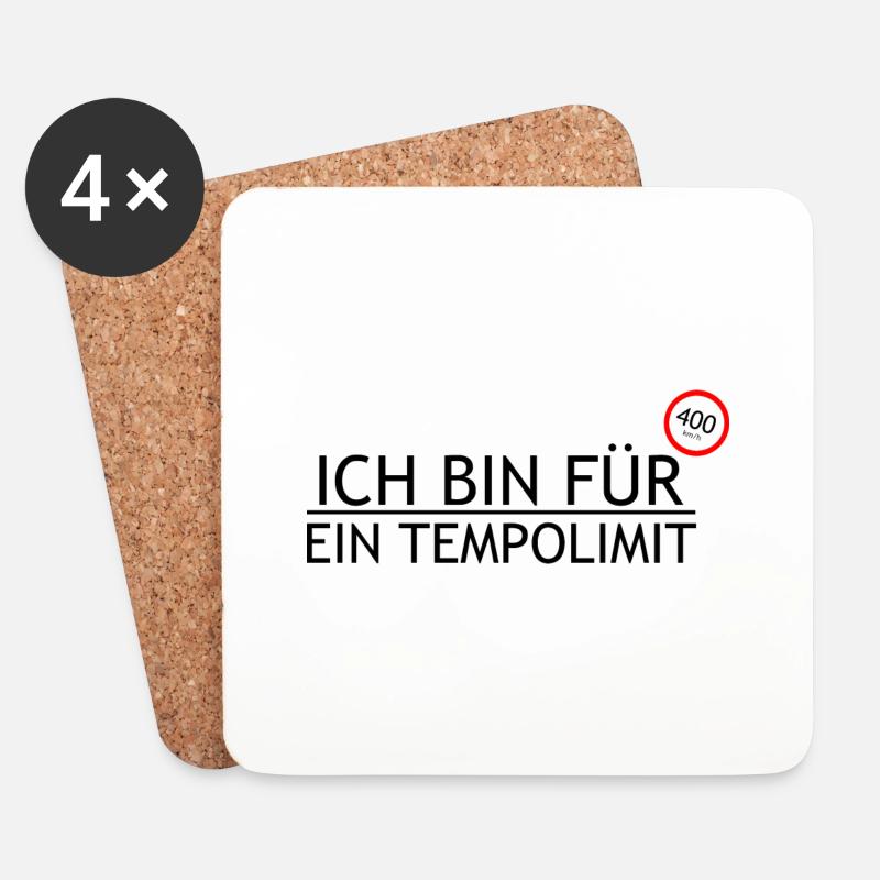 ICH BIN FÜR EIN TEMPOLIMIT - Untersetzer (4er-Set) - Weiß