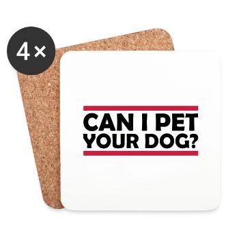 Pet your Dog Spruch - Untersetzer (4er-Set) - Weiß - Vorne