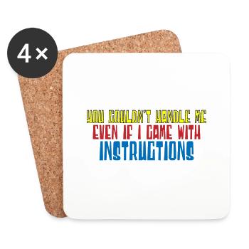 You Couldn't Handle Me Even With Instructions 4 - Coasters (set of 4) - white - Front