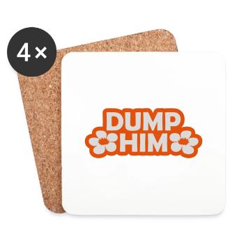 dump him Zitat Logo - Untersetzer (4er-Set) - Weiß - Vorne
