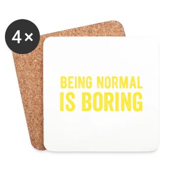 Being normal is boring - Coasters (set of 4) - white - Front