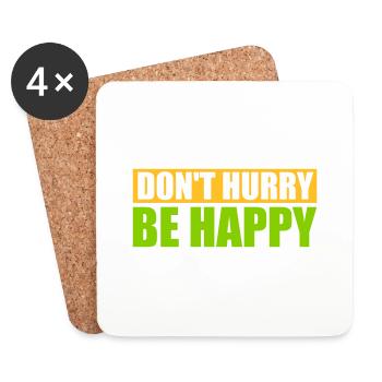 Don't hurry be happy - Coasters (set of 4) - white - Front