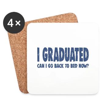 I GRADUATED CAN I GO BACK TO BAD NOW? - Untersetzer (4er-Set) - Weiß - Vorne