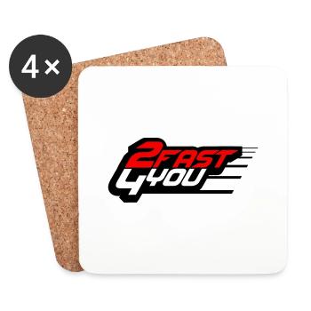 Zu Schnell für Dich Spruch 2 Too Fast 4 For You - Untersetzer (4er-Set) - Weiß - Vorne
