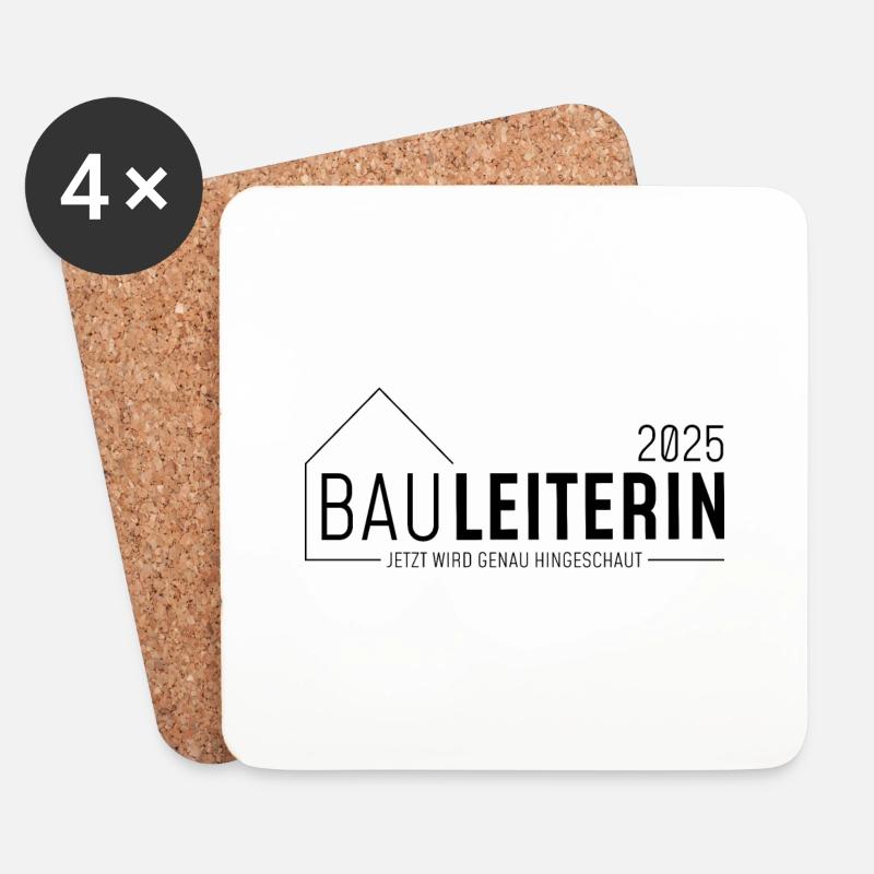 Bauleiter 2025 - Jetzt wird genau hingeschaut - Untersetzer (4er-Set) - Weiß
