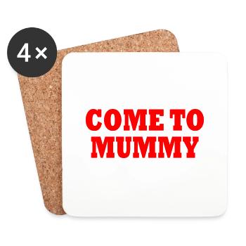 come to mummy - Untersetzer (4er-Set) - Weiß - Vorne