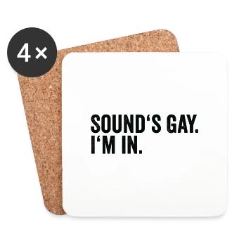 Funny Gay Pride Sounds Gay I'm In LGBTQ - Coasters (set of 4) - white - Front
