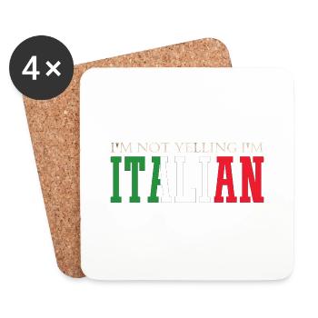 " I'm Not Yelling, I'm Italian | Funny Italy - Coasters (set of 4) - white - Front