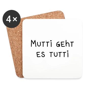 Mutti geht es tutti lustiger Spruch Mama Mutter - Untersetzer (4er-Set) - Weiß - Vorne