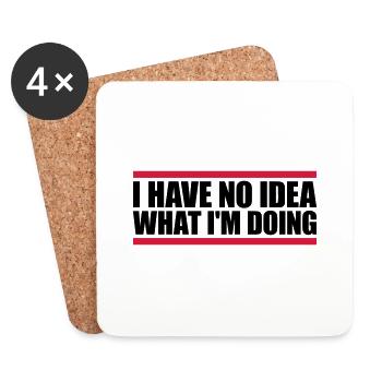 I Have No Idea - Untersetzer (4er-Set) - Weiß - Vorne