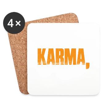 Karma, You Get Served What You Deserve 4 - Untersetzer (4er-Set) - Weiß - Vorne