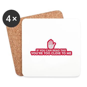 too close to me - Coasters (set of 4) - white - Front