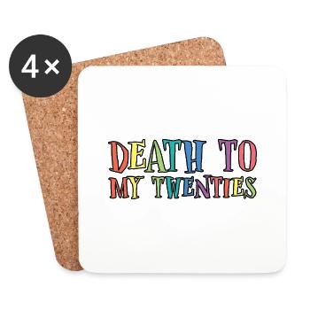 Death To My Twenties 3 - Coasters (set of 4) - white - Front