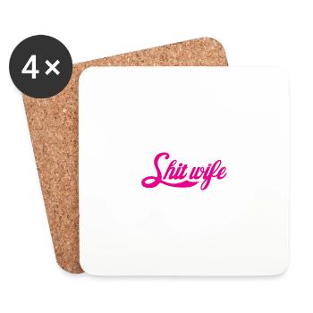 Shit wife - Coasters (set of 4) - white - Front