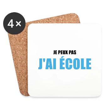 Je peux pas j'ai école / humour école - Dessous de verre (lot de 4) - blanc - Devant